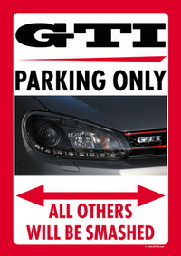 GTI PARKING ONLY US-Style Parkschild